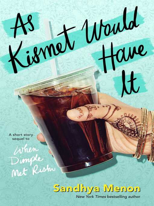 Title details for As Kismet Would Have It by Sandhya Menon - Wait list